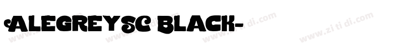 AlegreySC Black字体转换